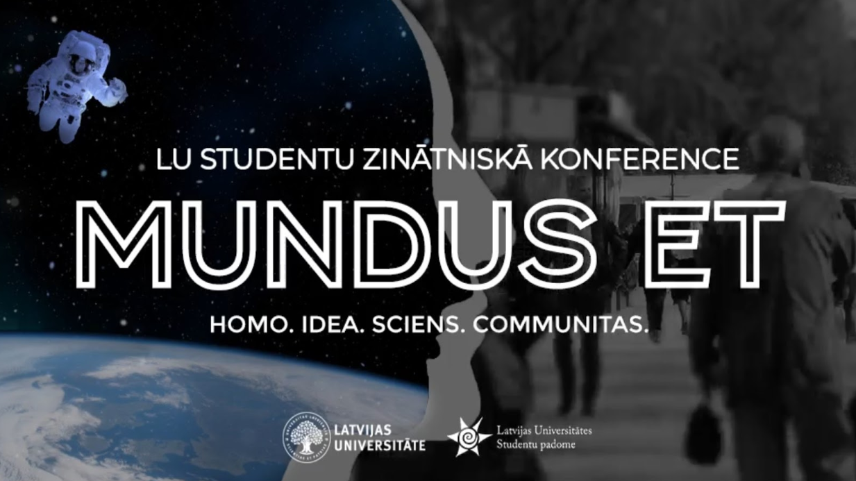 Izsludināta  pieteikšanās LU Studentu zinātniskajai konferencei “Mundus et…”